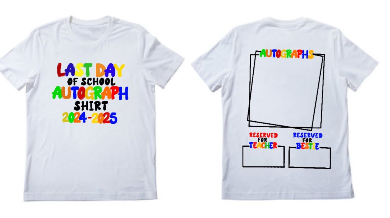 Last day of school autograph shirt